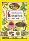 Varró Aladár Béla: Gyógynövények gyógyhatásai