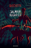 Salman Rushdie: Quichotte