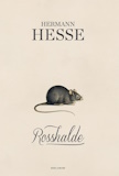 Hermann Hesse: Rosshalde