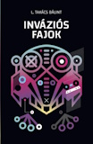L. Takács Bálint: Inváziós fajok