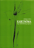Asperján György: Karcinóma