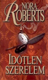 Nora Roberts: Időtlen szerelem
