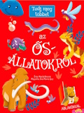Tudj meg többet az ősállatokról