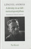 Lengyel András: A törvény és az üdv metszéspontjában