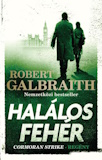 Robert Galbraith: Halálos fehér
