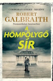 Robert Galbraith: A hömpölygő sír