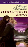 Margit Sandemo: A titokzatos erdő