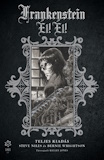 Steve Niles · Bernie Wrightson: Frankenstein - Él! Él!