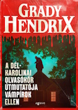 Grady Hendrix: A dél-karolinai olvasókör útmutatója vámpírok ellen