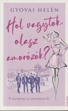 Gyovai Helén: Hol vagytok, olasz amorózók?