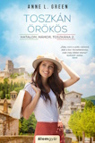 Anne L. Green: Toszkán örökös