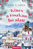 Anne L. Green: Kincs a Toszkán hó alatt