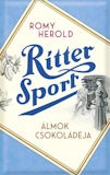 Romy Herold: Ritter Sport – Álmok csokoládéja