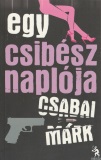 Csabai Márk: Egy csibész naplója