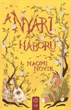 Naomi Novik: A nyári háború