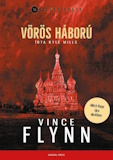 Vince Flynn · Kyle Mills: Vörös háború