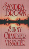 Sandra Brown: Sunny Chandler visszatér