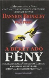 Dannion Brinkley: A békét adó Fény