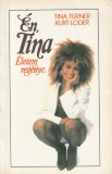 Tina Turner és Kurt Loder Én, Tina - Életem regénye