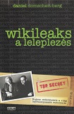 Daniel Domscheit-Berg Wikileaks - A leleplezés