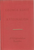 George Eliot: A vizimalom