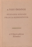 Pór Judit(szerk) A test ördöge - Huszadik századi francia kisregények