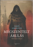 James Forrester Megszentelt árulás