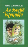 Heinz G. Konsalik: Az őserdő istennője