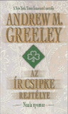 Andrew M. Greeley Az ír csipke rejtélye