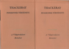 William Makepeace Thackeray Pendennis története I-II.