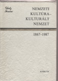 Glatz Ferenc: Nemzeti kultúra - Kultúrált nemzet 1867-1967