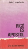 Sütő András: Rigó és apostol