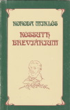 Koroda Miklós: Kossuth breviárium