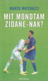 Marco Materazzi Mit mondtam Zidane-nak?