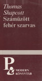 Thomas Shapcott Száműzött fehér szarvas