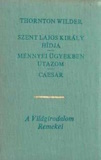 Szent Lajos király hídja / Mennyei ügyekben utazom / Caesar