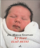 Miriam Stoppard Az élet első hetei