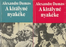 Alexandre Dumas: A királyné nyakéke 1-2