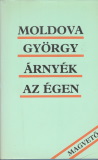 Moldova György Árnyék az égen