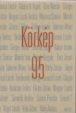 Körkép 95 - Huszonhét mai magyar író kisprózája