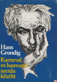 Hans Grundig Karnevál és hamvazó szerda között