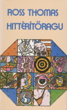 Ross Thomas: Hittéritőragu