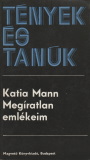 Katia Mann Megíratlan emlékeim