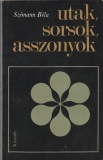 Szémann Béla Utak, sorsok, asszonyok