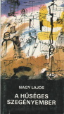 Nagy Lajos A hűséges szegényember