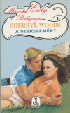 Sherryl Woods: A szerelemért