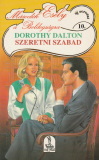 Dorothy Dalton: Szeretni szabad