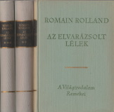 Romain Rolland Az elvarázsolt lélek I-III