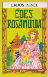 Erdős Renée: Édes Rosamund