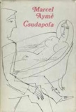 Marcel Aymé: Csudapofa